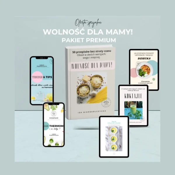Wolność dla mamy! - pakiet PREMIUM