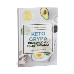 Keto grypa – przewodnik przetrwania