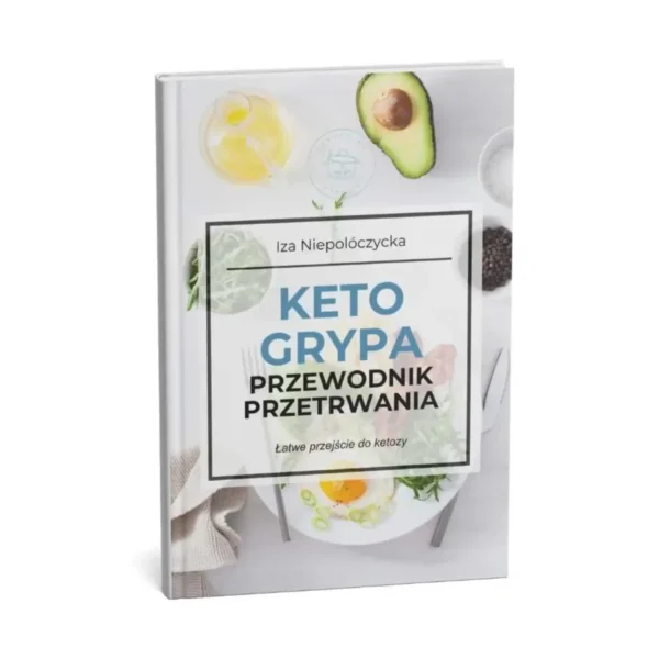 Keto grypa – przewodnik przetrwania